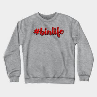 #binlife Crewneck Sweatshirt